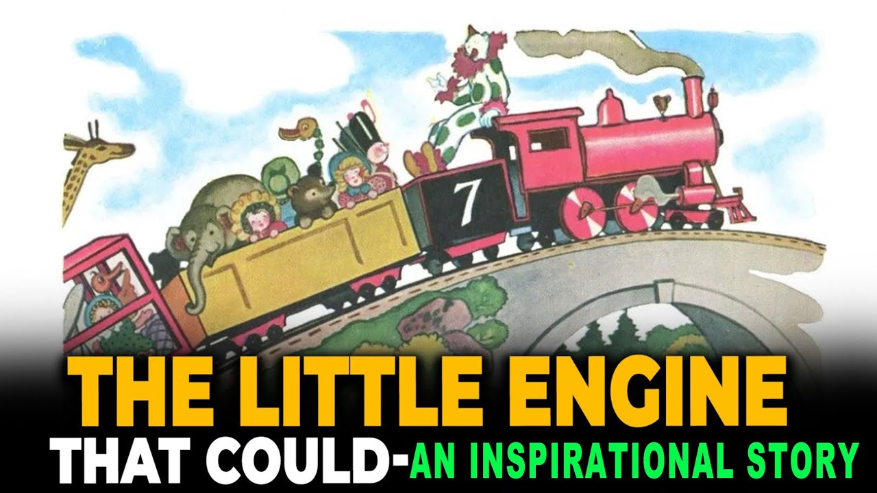 The Little Engine That Could - An Inspirational Story | Grannys Treasure Trove