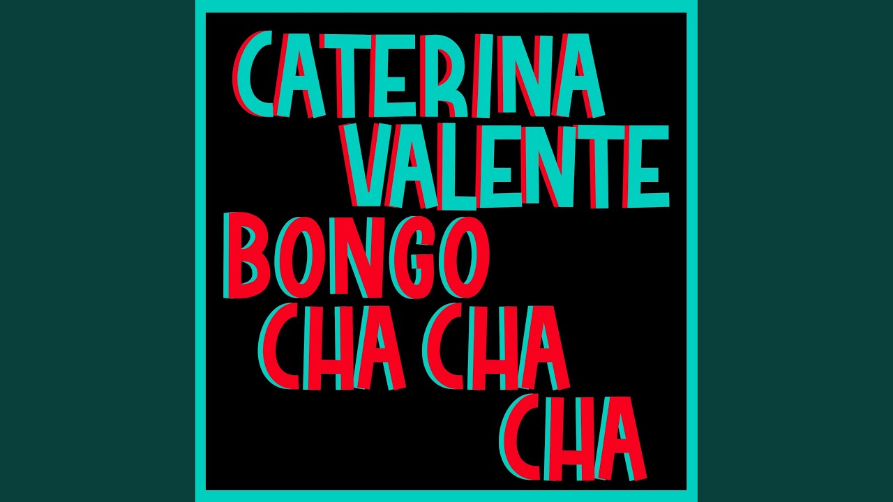 Bongo Cha Cha Cha (Italian Version) (2005 Remaster)