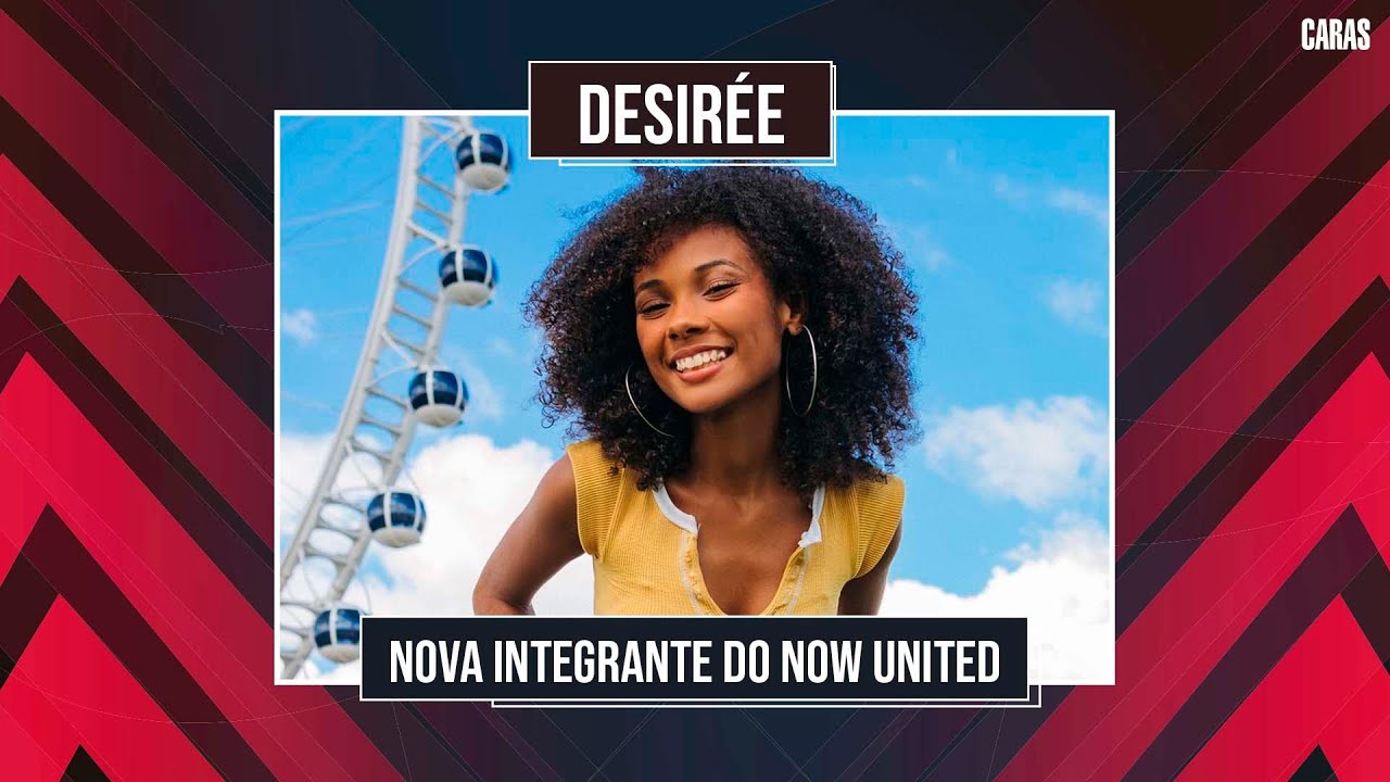 NOW UNITED: DESIREÉ, NOVA INTEGRANTE DO GRUPO, FALA SOBRE SUCEDER ANY GABRIELLY