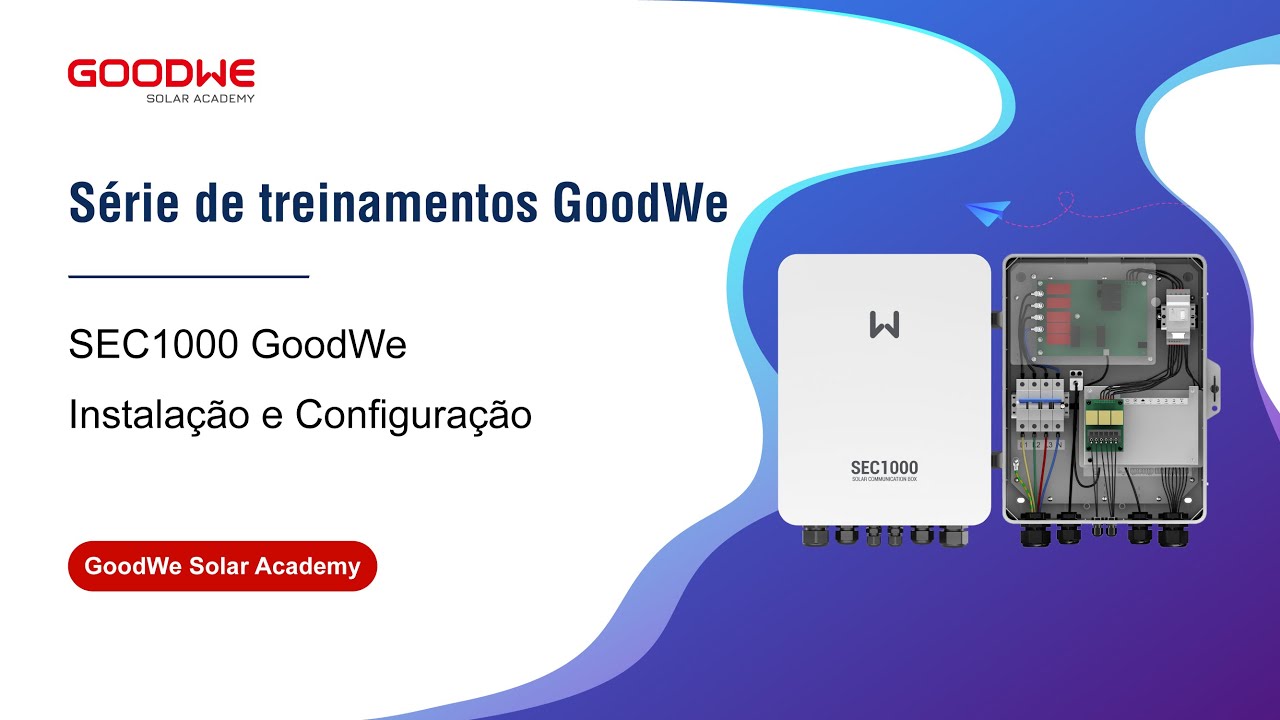 SEC1000 GoodWe   Instalação e Configuração_Portuguese