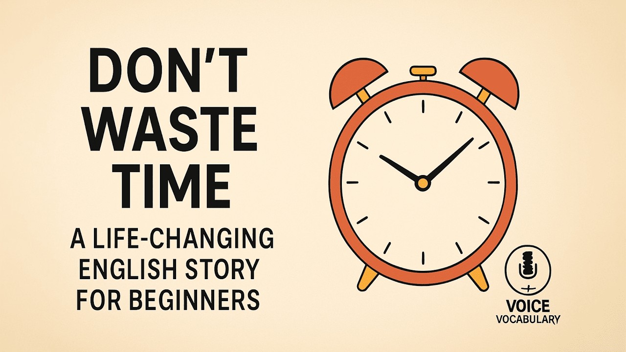Stop Wasting Time | Start Learning English Today
