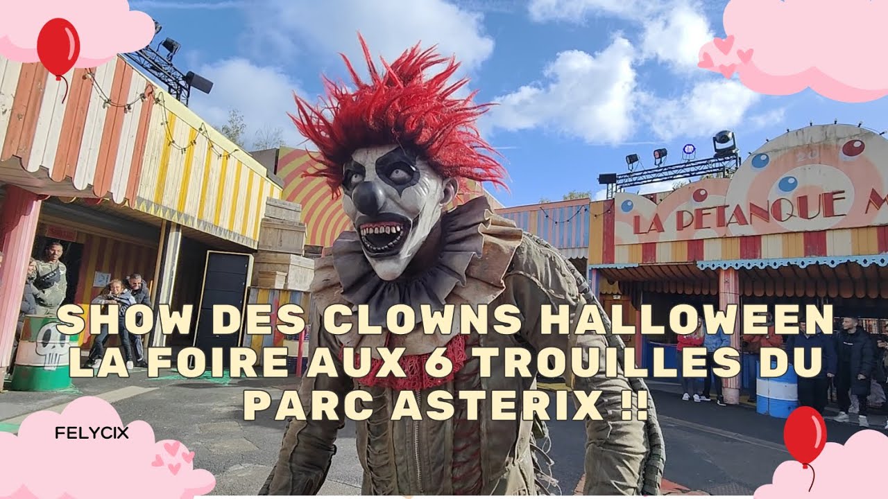 Show des clowns halloween à la foire aux 6 trouilles !! - PARC ASTERIX