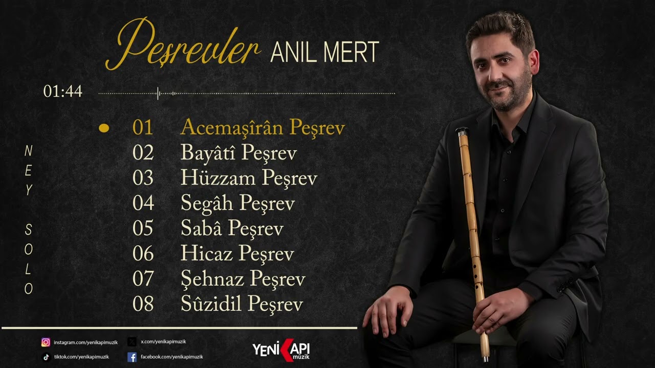 Anıl Mert - Acemaşîrân Peşrev ( Ney Solo)