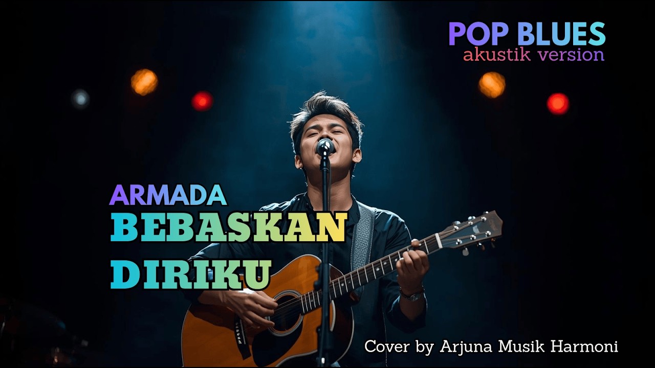 Bebaskan Diriku - Armada | Cover Lagu Indonesia | Lagu Band Indonesia