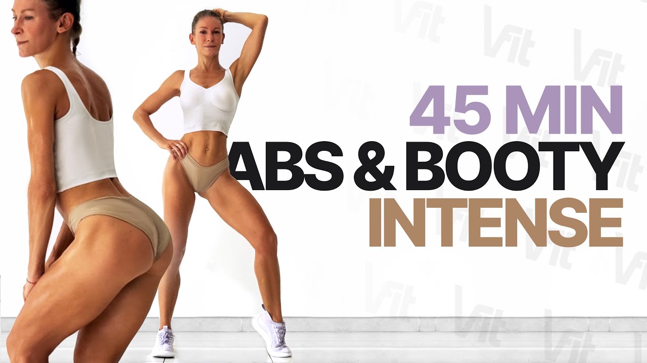 45 MIN ABS & BOOTY WORKOUT | Burn & Sculpt - At Home | No Equipment - No Repeat