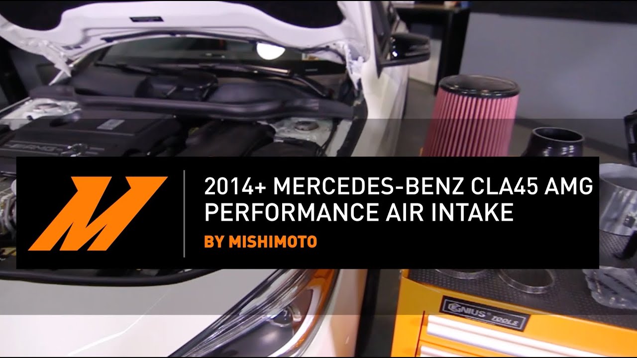 2014-2019 Mercedes-Benz CLA45 AMG Performance Air Intake Installation Guide By Mishimoto