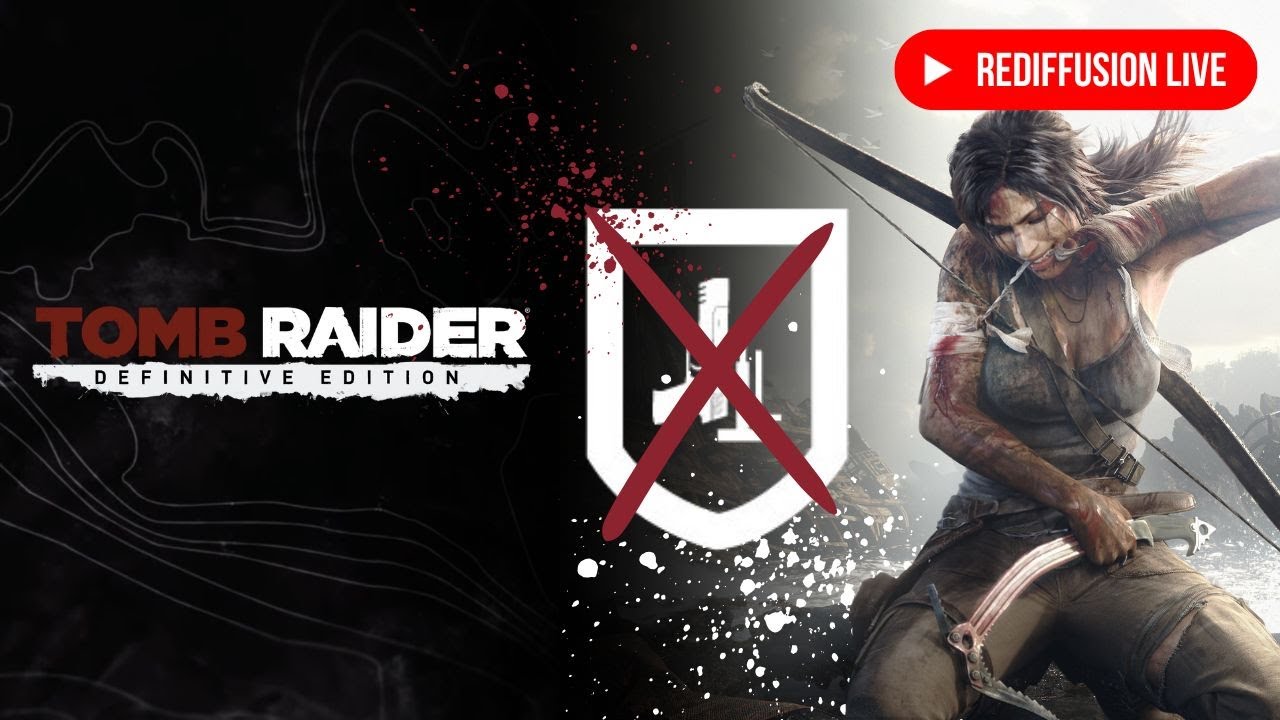[FR] Tomb Raider (2013) | Donation goal #3 | Live en solo