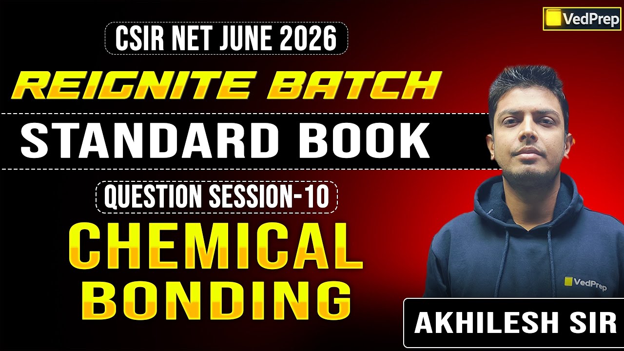 CSIR NET June 2026 | Chemical Bonding | Standard Book Questions – Session 10 | VedPrep Chem Academy