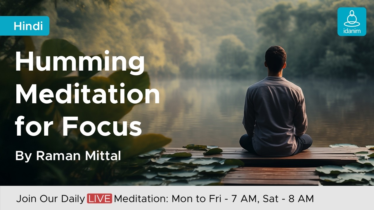 Live: Humming Meditation for Focus & Peace of Mind in Hindi