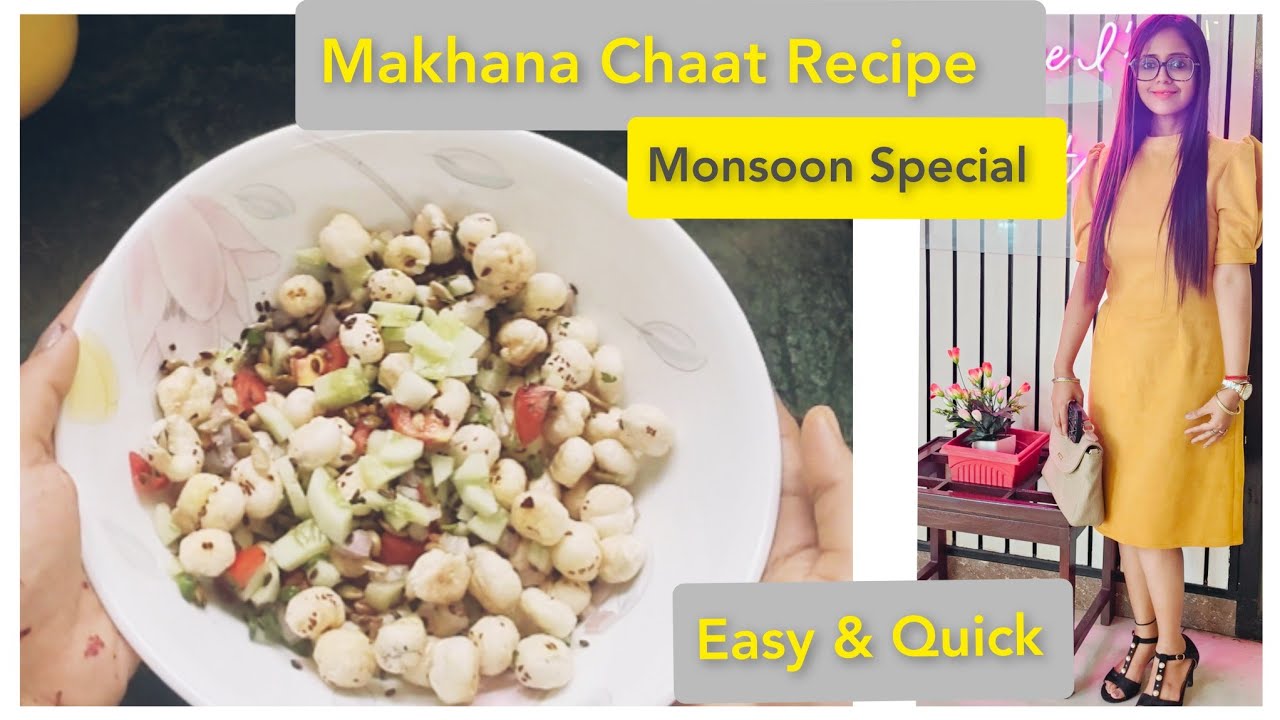 Makhana Chaat  | Monsoon Special  | Weight Loss Recipe| Quick & Easy | Breakfast / Lunch / Dinner  |