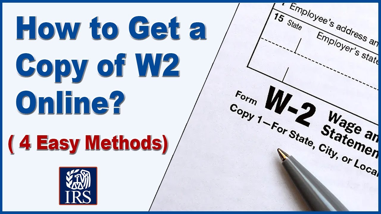 How Can I Get a Copy of My W2 Online? 4 Best Methods Explained