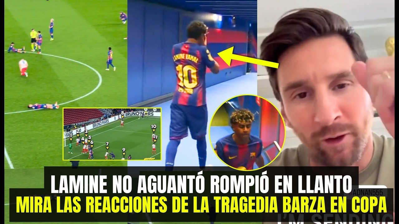 LAMINE ROMPIÓ EN LLANTO ASÍ EL MUNDO FUTBOL REACCIONÓ TRAS TRAGEDIA EN COPA VS ATL. MADRID