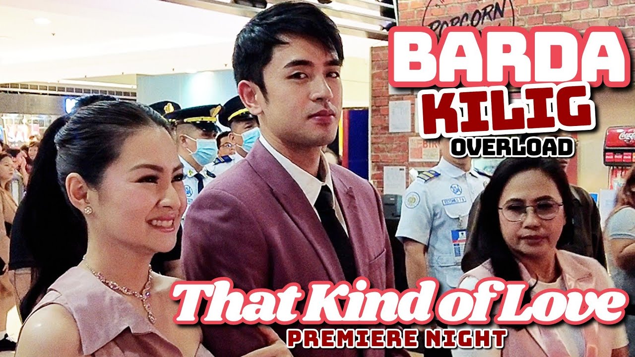 BarDa KILIG | That Kind of Love PREMIERE NIGHT - Barbie Forteza & David Licauco