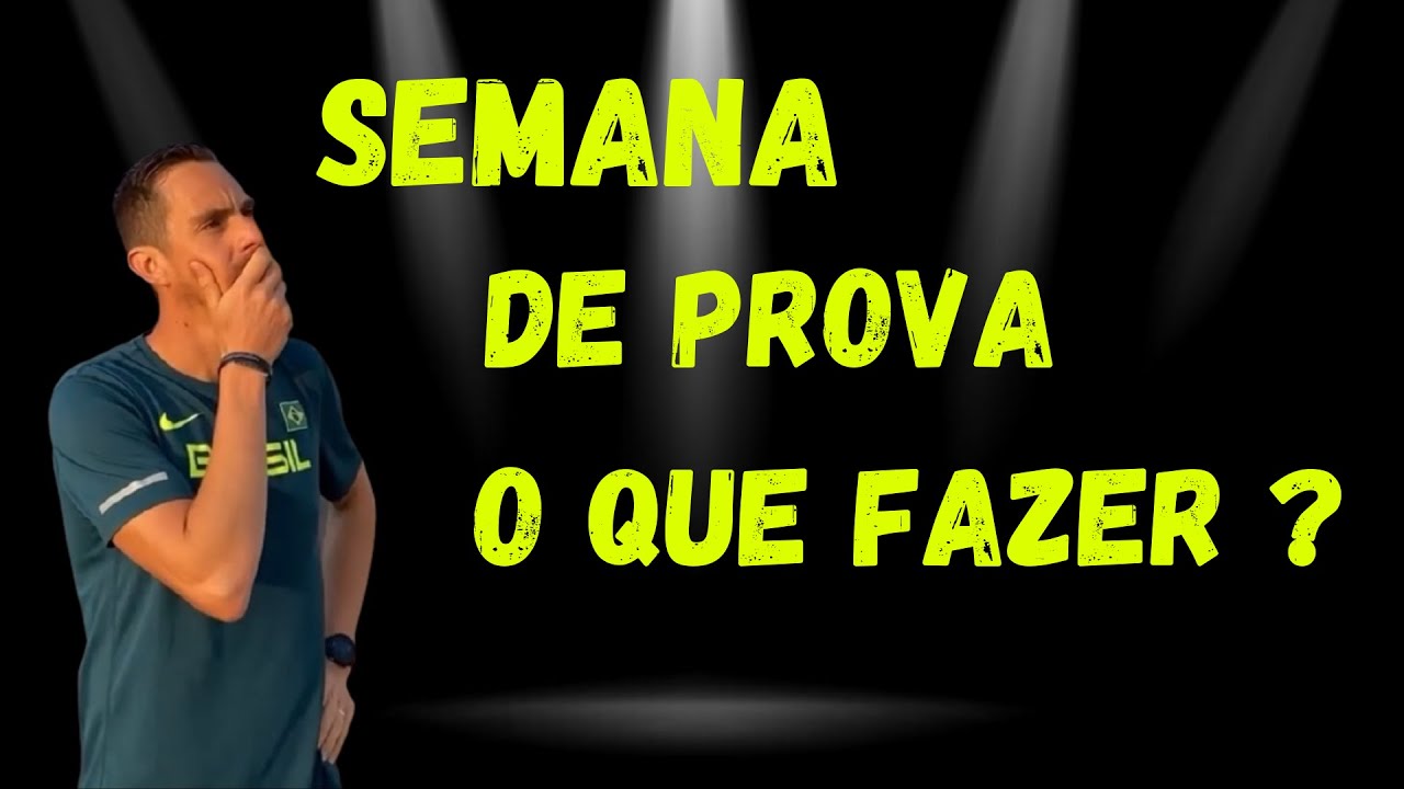 O QUE FAZER EM SEMANA DE PROVA?