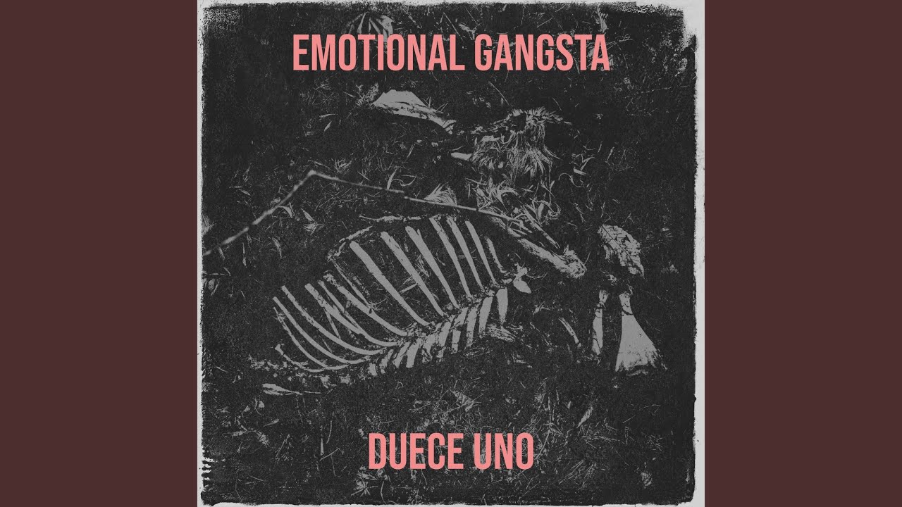 Emotional Gangsta