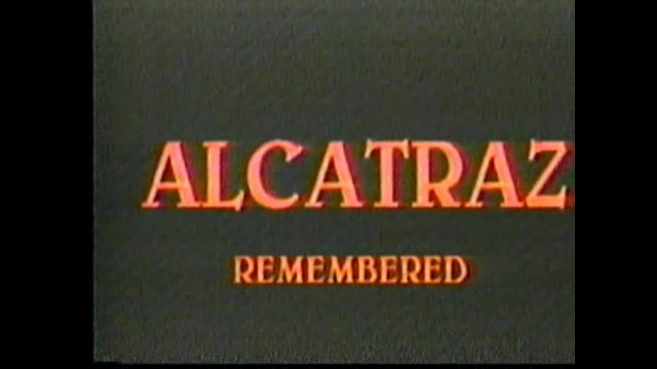 Alcatraz Remembered (1986 documentary)