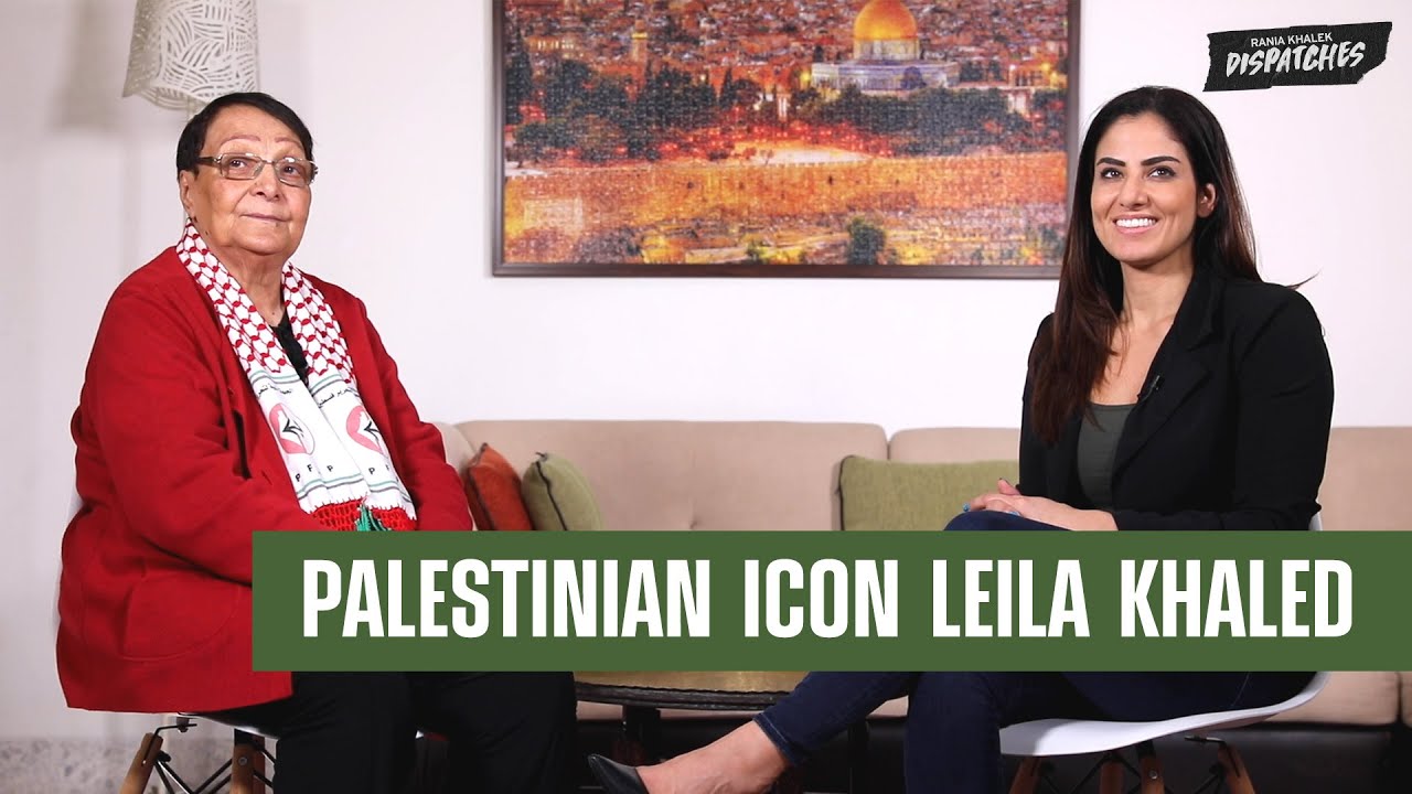 A Life in Struggle: Exclusive with Leila Khaled, Icon of Palestinian Resistance