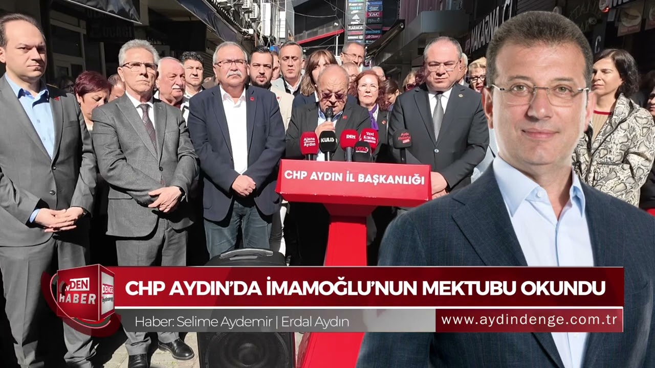 CHP Aydın’da İmamoğlu’nun mektubu okundu