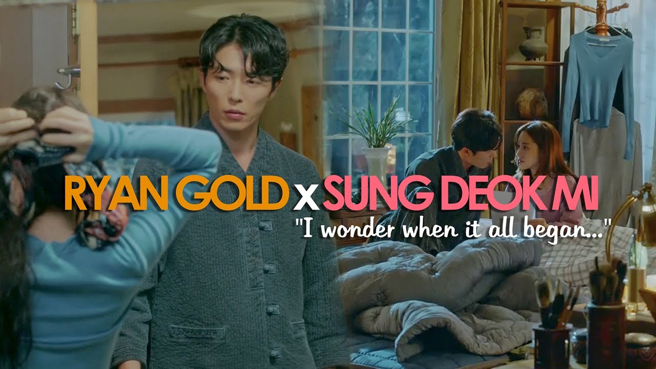 When it all began | Ryan Gold x Sung Deok Mi | Her Private Life