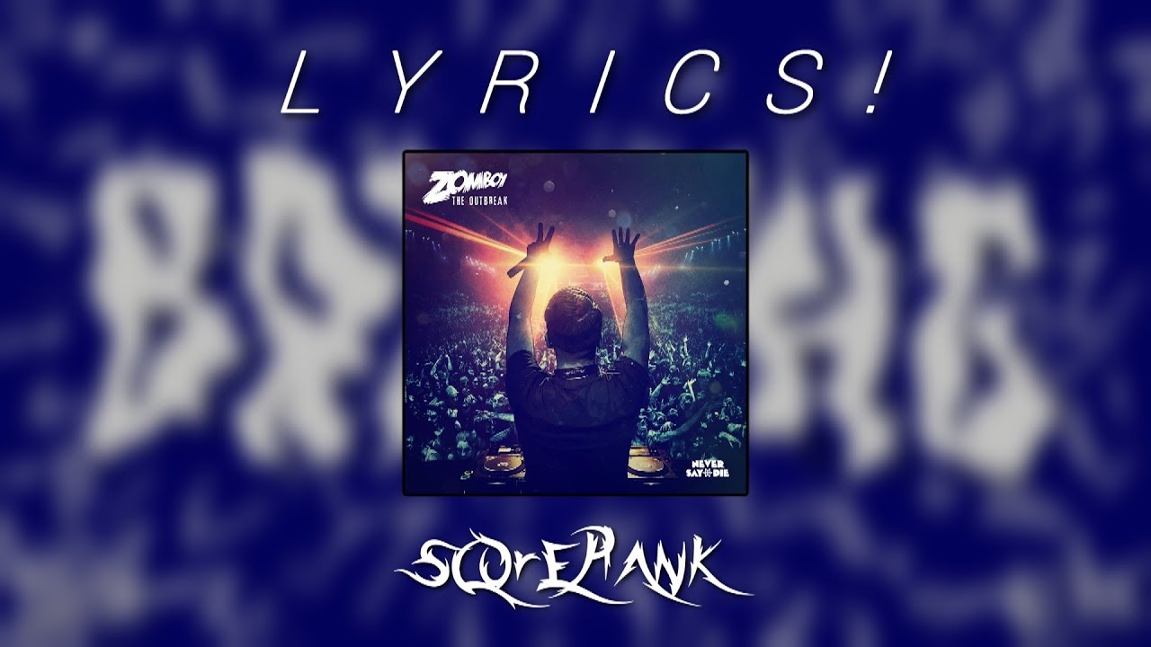 Zomboy - Nuclear (Album Version) | LYRICS! (ft. LiterallyNoOne)