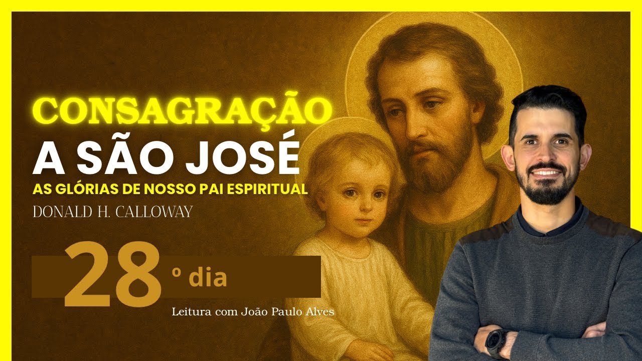 28° dia: Deus quer que sejamos miseráveis? | Consagração a São José