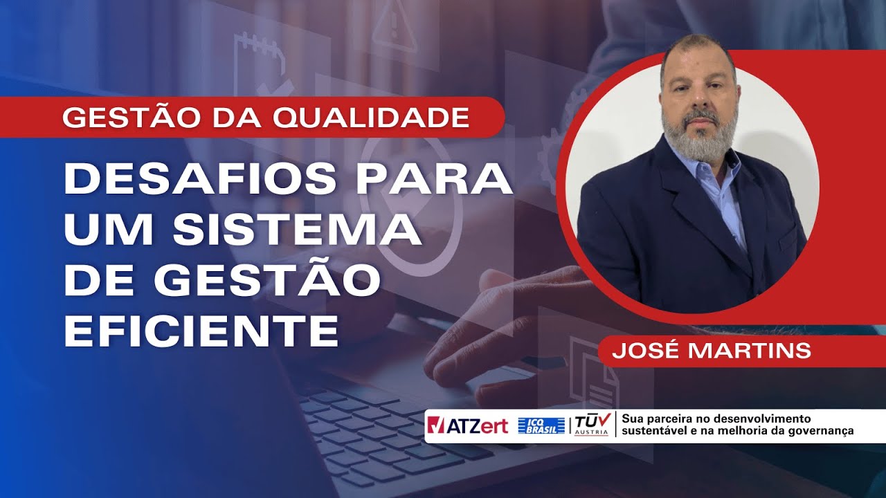 Gest&atilde;o da Qualidade | Desafios para um Sistema de Gest&atilde;o eficiente