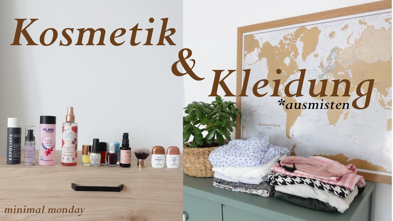 Kleidung + Schminke ausgemistet | minimal monday