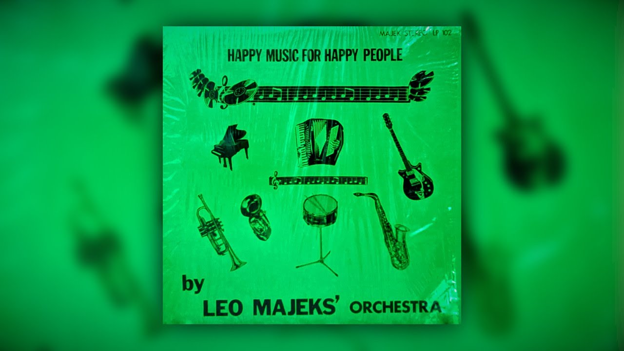 Leo Majeks' Orchestra - Happy Music for Happy People