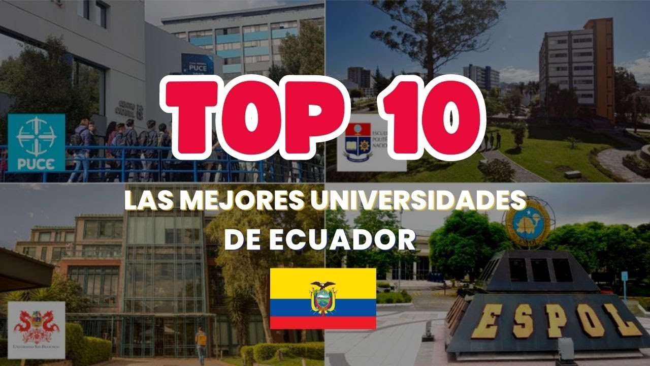 TOP 10 las MEJORES Universidades de Ecuador. 🇪🇨🎓