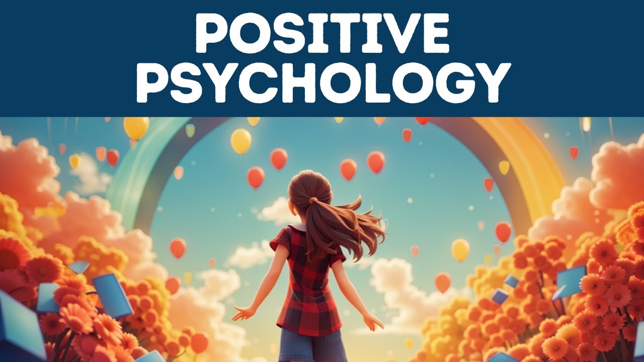 Positive Psychology (Explained in 3 Minutes)