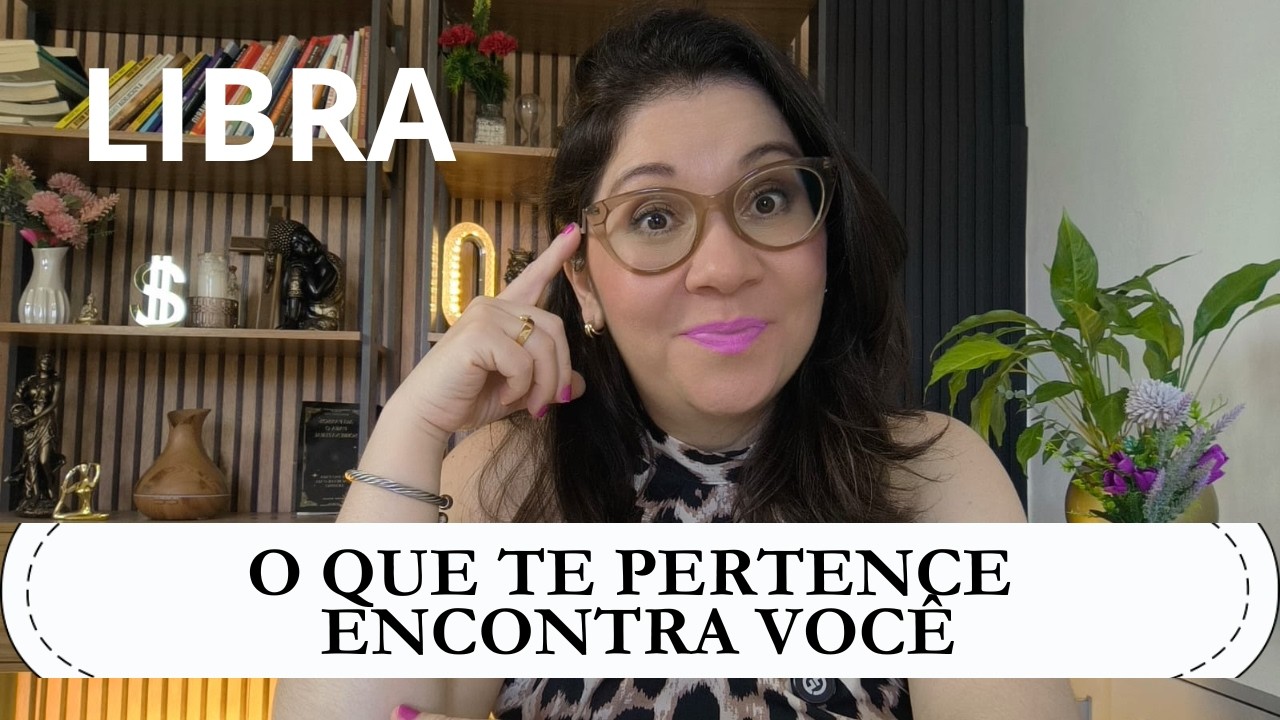 ♎ LIBRA: NADA ROUBA O QUE É SEUO DESTINO NÃO ERRA.