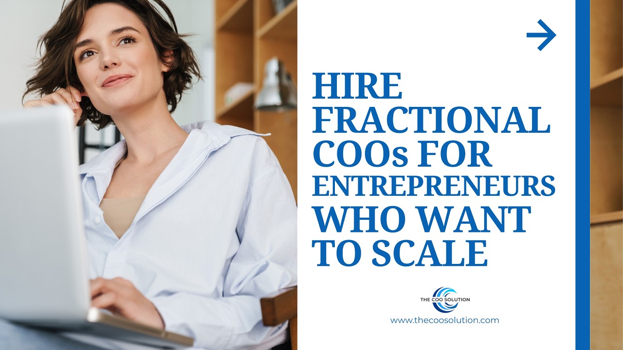 Hire Fractional COOs for Entrepreneurs Wanting to Scale