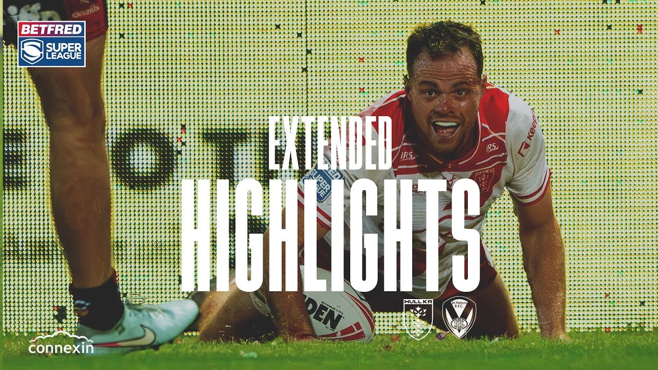 Diving finish from the Budgie🗣️🦜 Hull KR 12-8 St Helens - Super League Round 24 Extended Highlights