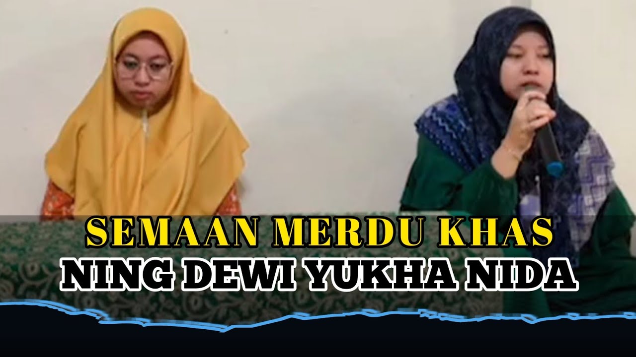 JUZ 20 | SEMAAN KHAS MERDU NING DEWI YUKHA NIDA