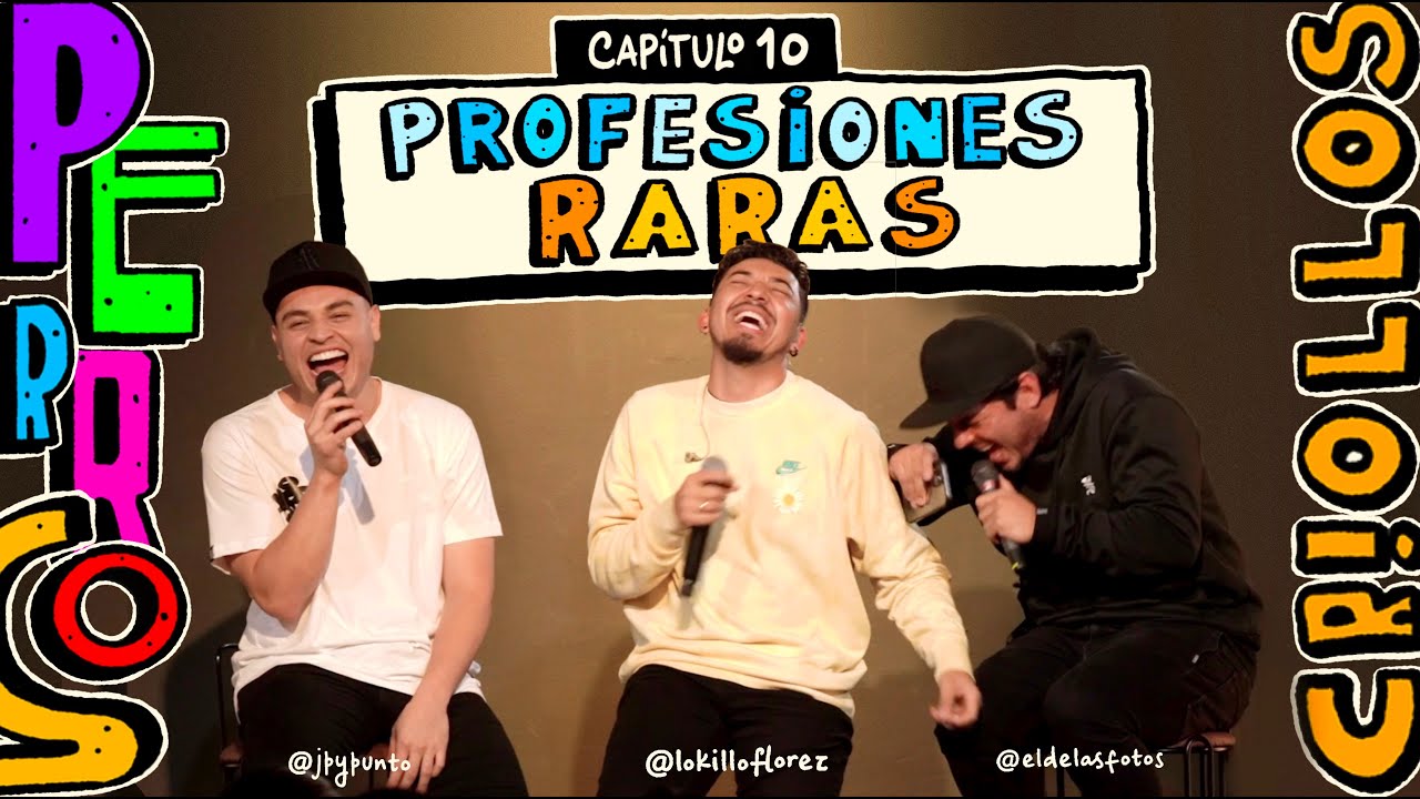 PERROS CRIOLLOS - PROFESIONES RARAS, CAP. 10