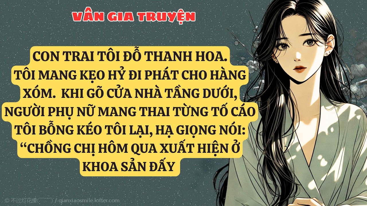 TRUYỆN KỂ: CON TRAI TÔI ĐỖ THANH HOA.TÔI MANG KẸO HỶ ĐI PHÁT CHO HÀNG XÓM.  KHI GÕ CỬA NHÀ   VG199