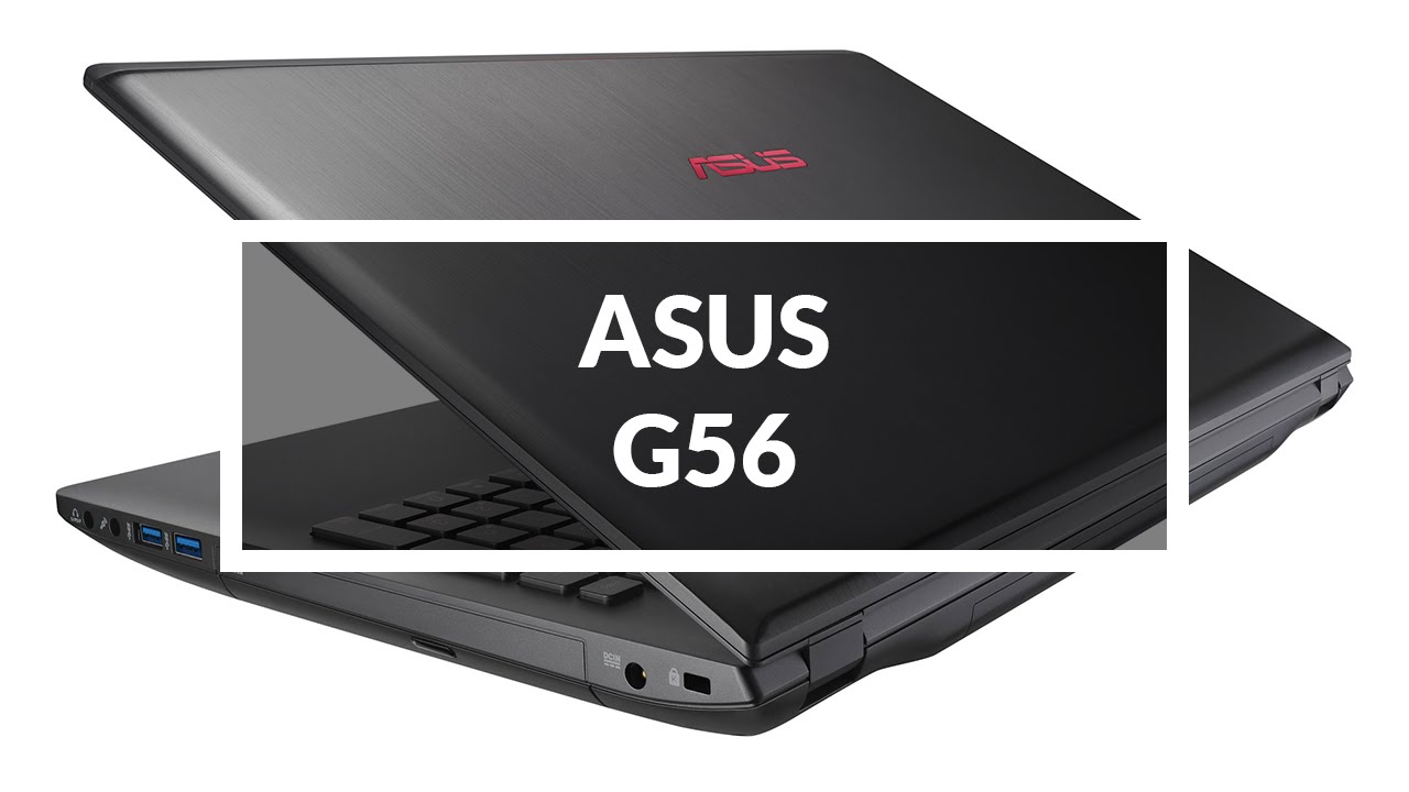 Asus G56J - Pierwsze wrażenia | Robert Nawrowski