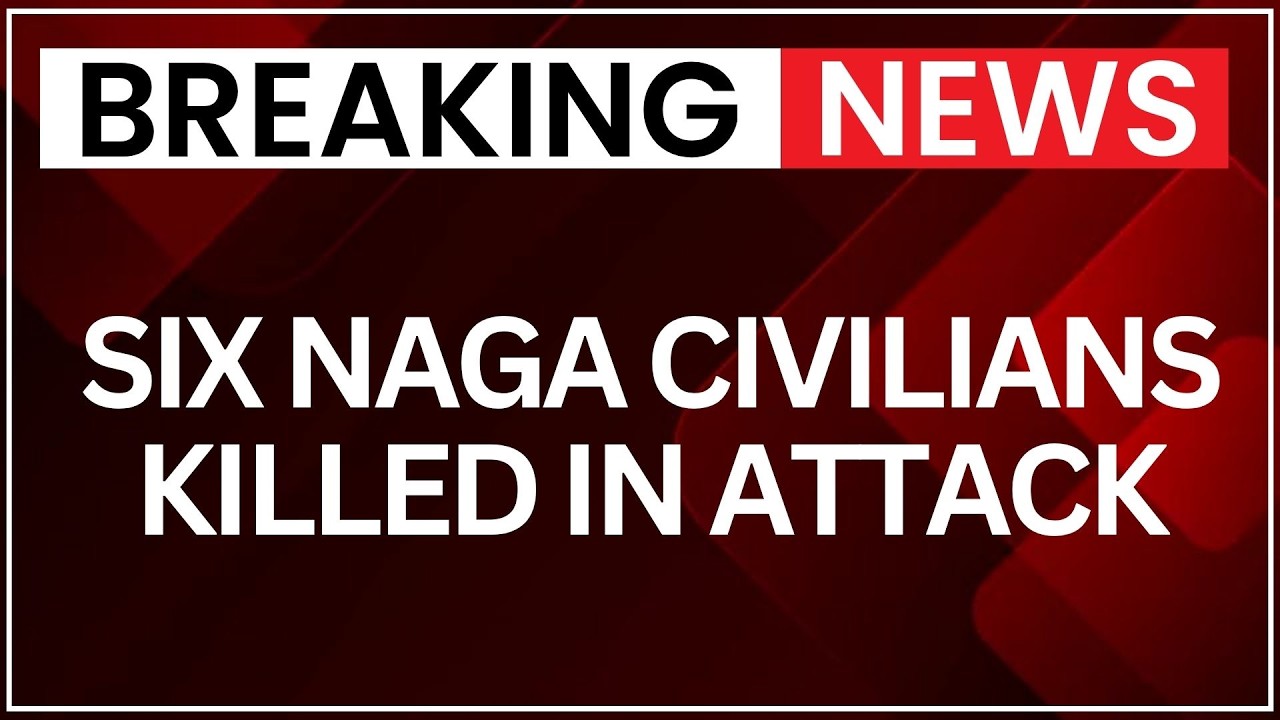 Manipur Deputy CM Condemns Killing Of 6 Naga Civilians, NIA Probe Likely | Latest News | NewsX
