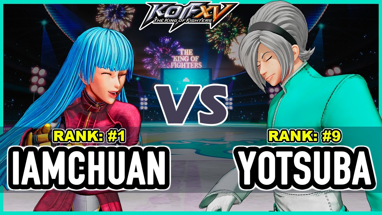 KOF XV 🔥 IamChuan (Iori/Kula/Heidern) vs Yotsuba (Kyo/Blue Mary/Ash) 🔥 Steam