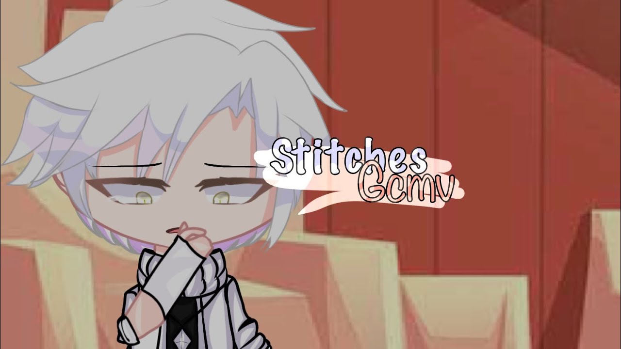 || Stitches|| 《 Gcmv/Gmv 》⚠️TW⚠️ ♥︎Part 1 ♥︎ ✰Star_LightYT ✰