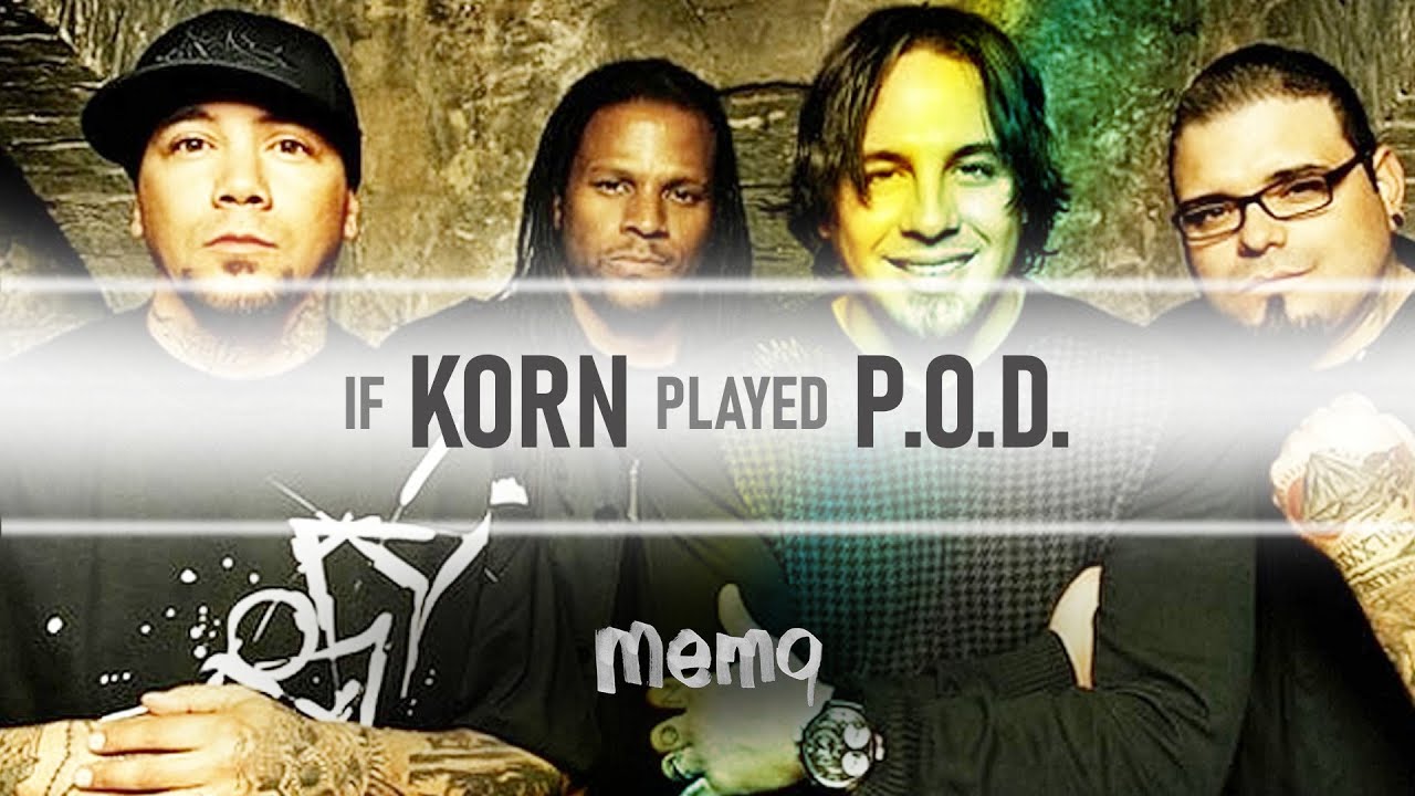 If Korn played 