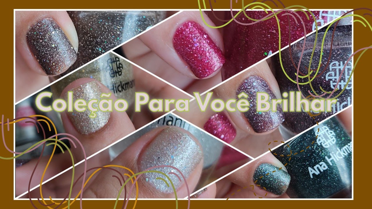 Coleção Para Você Brilhar, Ana Hickmann Esmaltes -  Swatch e resenha de esmalte - DezDedinhosDeProsa