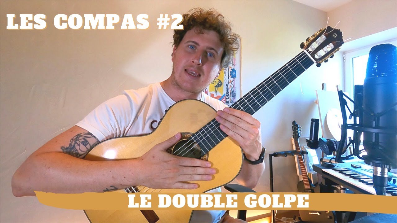 Savoir jouer comme les Gipsy Kings - Tutoriel -Compas Double Golpe !!!