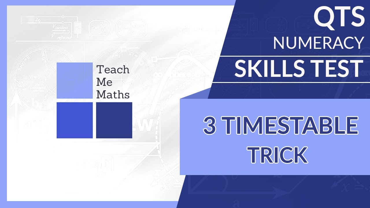 QTS numeracy skills test - 3 timestable trick