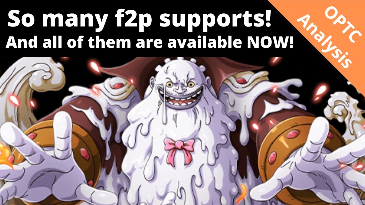 Accessible f2p Supports! Guide to f2p supports that you can get RIGHT NOW! OPTC Analysis