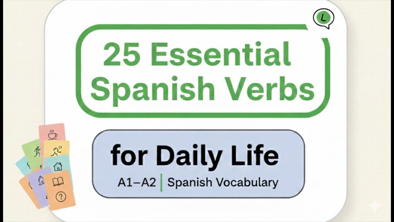 25 Essential Spanish Verbs for Daily Life | A1–A2 Spanish Vocabulary - Part2