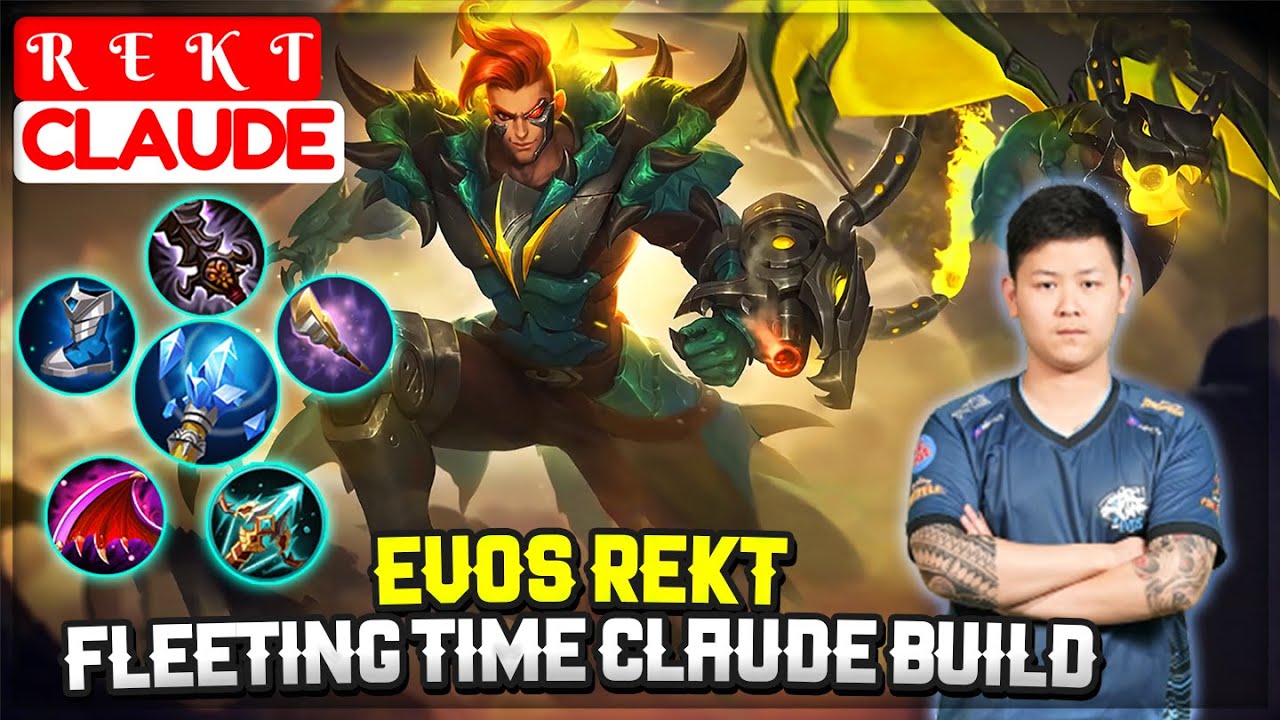 EVOS Rekt Fleeting Time Claude Build [ R  E  K  T Claude ] Mobile Legends