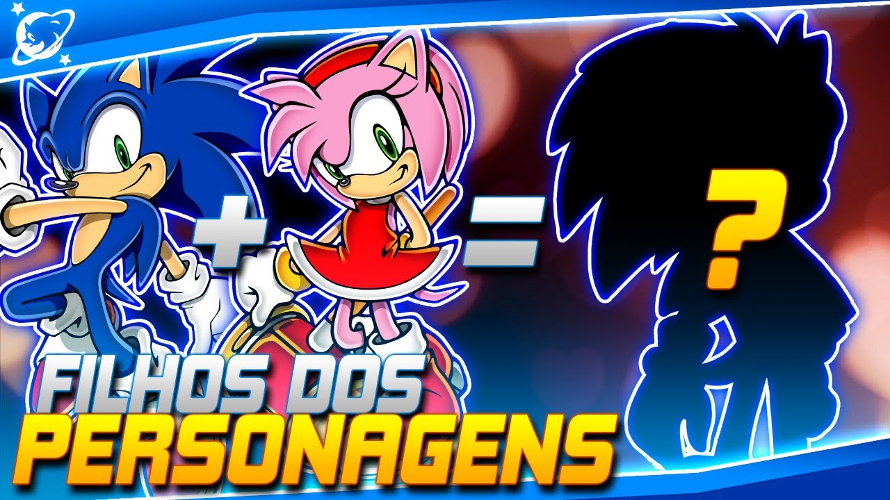 COMO SERIAM OS FILHOS DOS CASAIS DA SÉRIE SONIC?