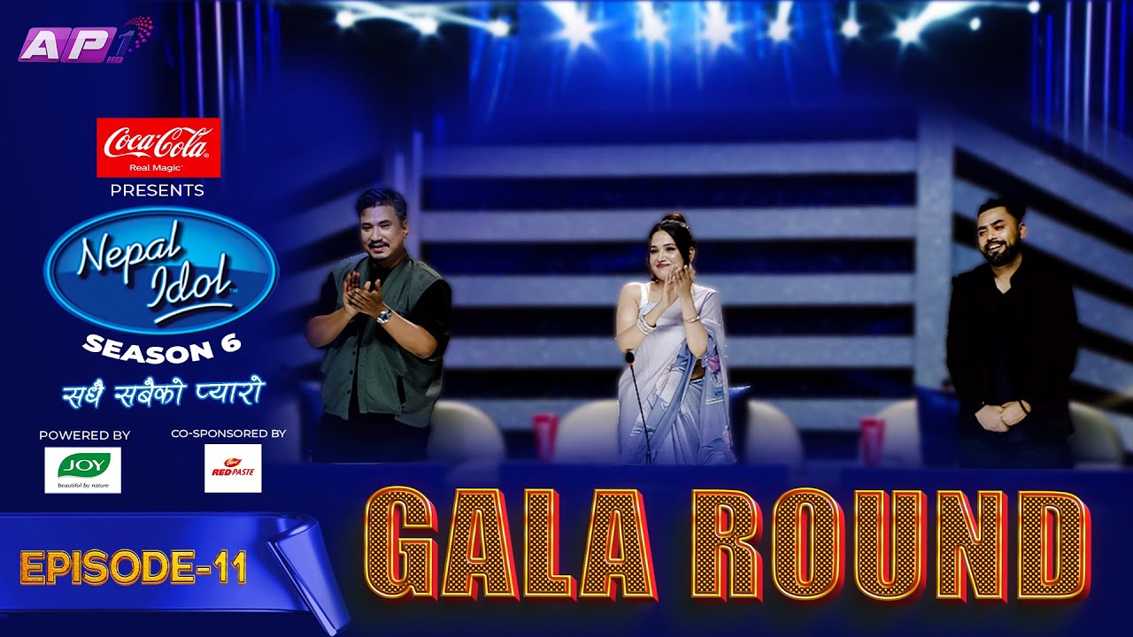 GALA ROUND | NEPAL IDOL SEASON 6 | EPISODE 11 | AP1 TV
