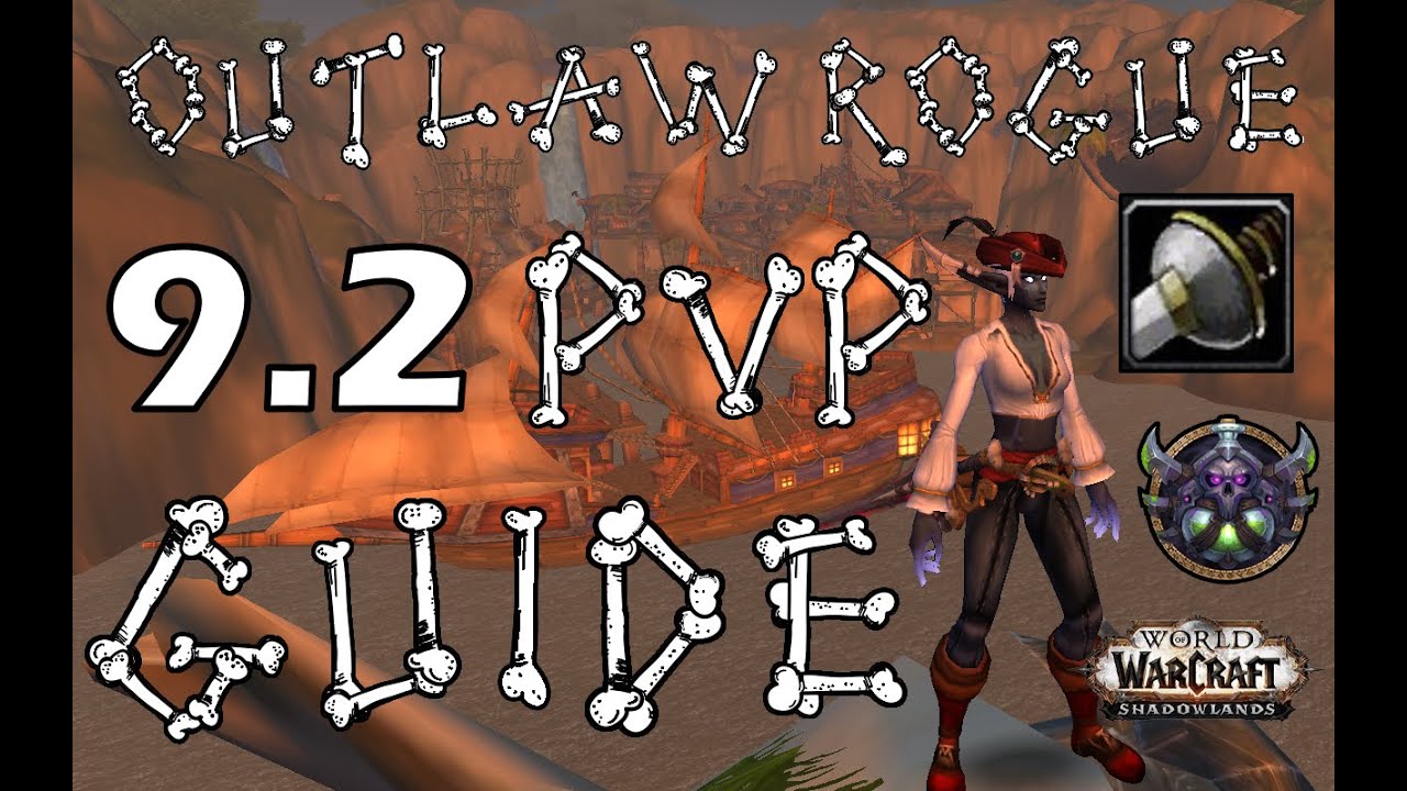 9.2 Outlaw Rogue PvP Guide